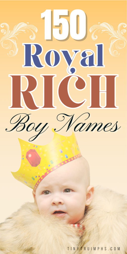 Royal Boy Names Fit for a Little Prince 2 Royal Boy Names