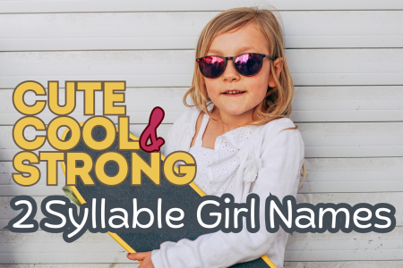 Two Syllable Girl Names