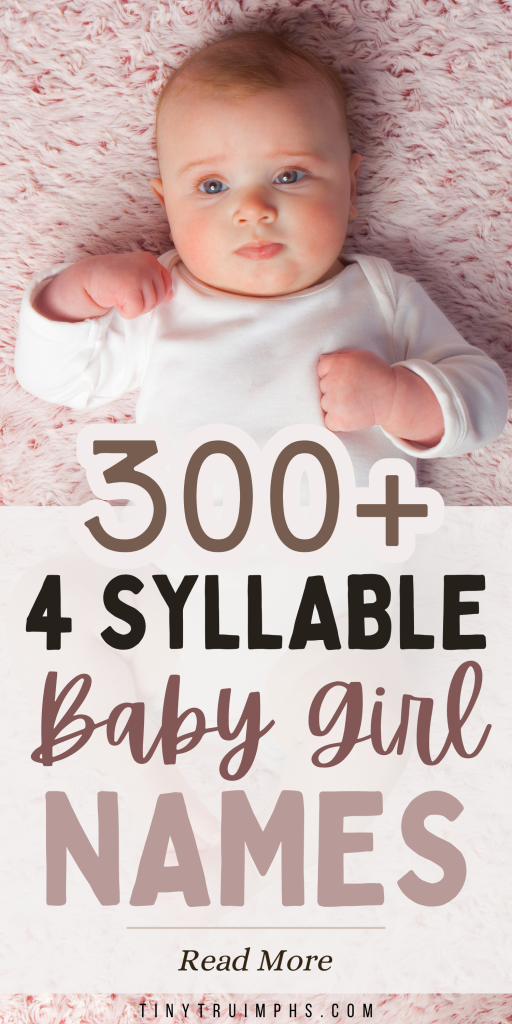 Four Syllable Girl Names (Graceful, Bold, and Unique) 2 Four Syllable Girl Names