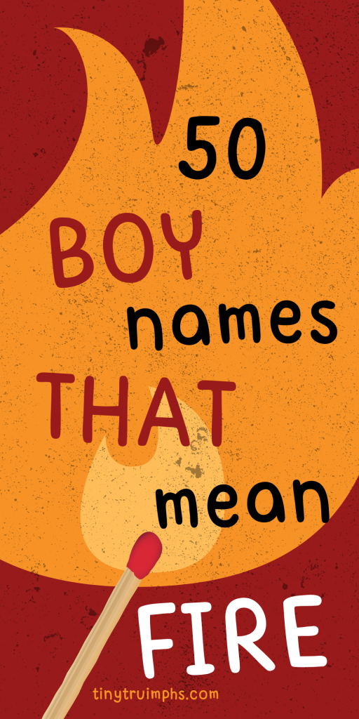 Boy Names That Mean Fire