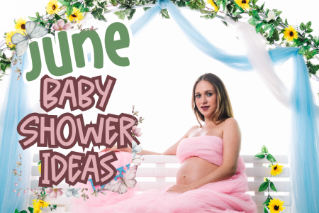 June Baby Shower Ideas
