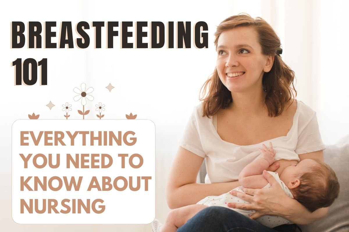 Breastfeeding 101 Everything You Need To Know About Nursing Tinytruimphs 