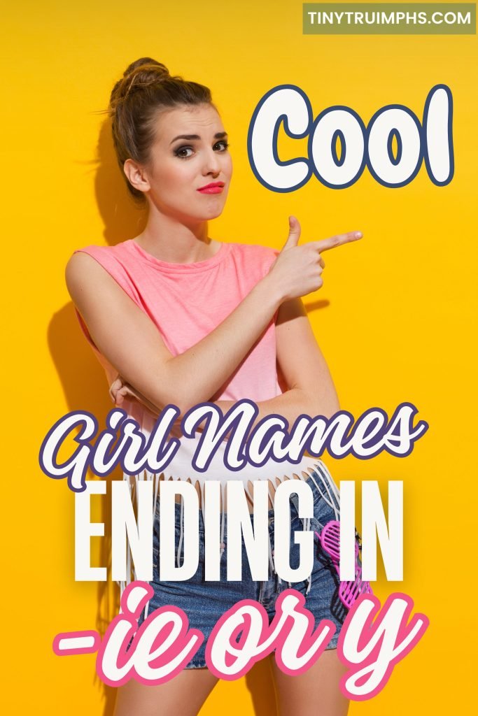 Cool girl names ending in ie or y