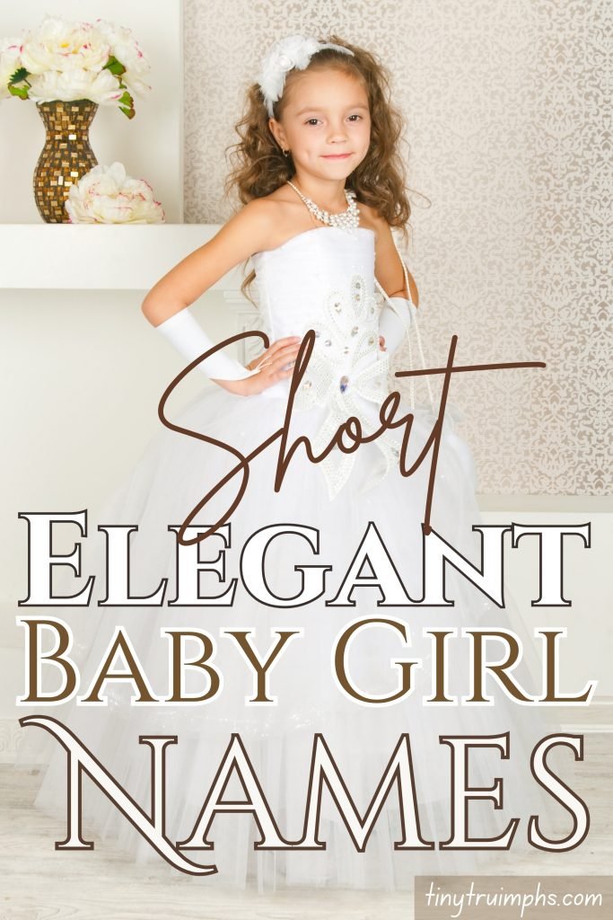 Short Elegant Girl Names