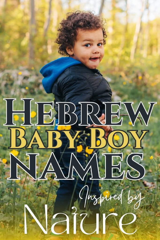 Nature Inspired Hebrew Boy Names