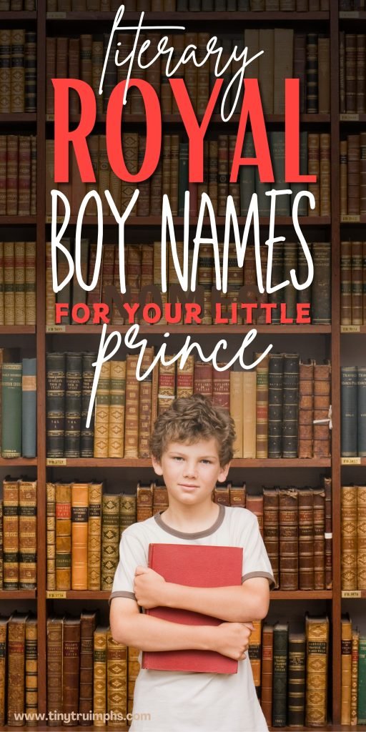 Literary Royal Baby Boy Names