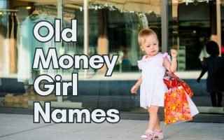 Old Money Girl Names