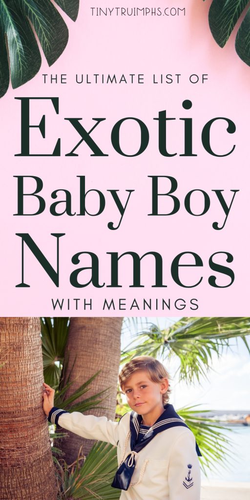 Exotic Boy Names
