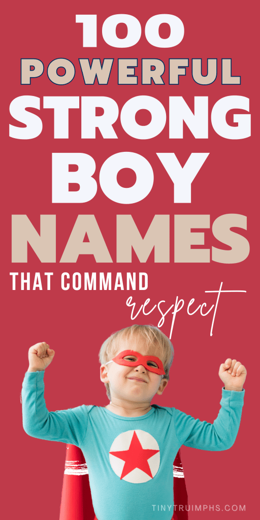 125+ Strong Boy Names That Command Respect 28 Powerful Strong Boy Names That Command Respect