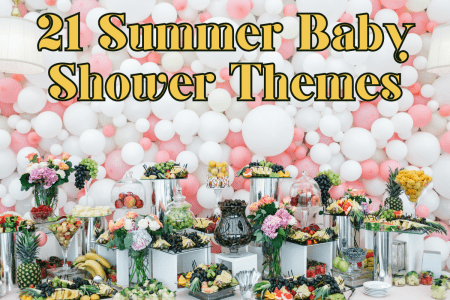 21 "Cheerful" Summer Baby Shower Themes for 2025 5 21 Best Summer Baby Shower Themes