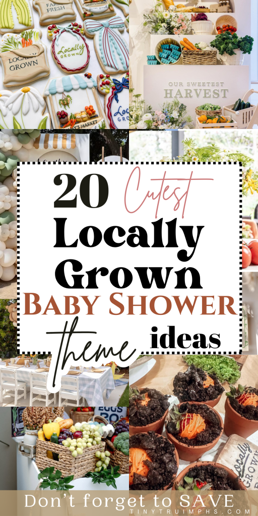 Locally Grown Baby Shower Ideas